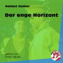 Скачать Der enge Horizont (Ungekürzt) - Helmut Zenker