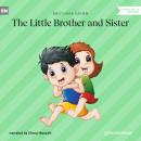 Скачать The Little Brother and Sister (Ungekürzt) - Brothers Grimm  