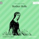 Скачать Mother Holle (Ungekürzt) - Brothers Grimm  