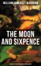 Скачать The Moon and Sixpence (Inspired by the Real Life Story of Paul Gauguin) - Уильям Сомерсет Моэм