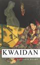 Скачать Kwaidan – Stories and Studies of Strange Things - Lafcadio Hearn