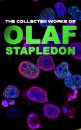 Скачать The Collected Works of Olaf Stapledon - Olaf Stapledon