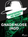 Скачать Privatdetektiv Joe Barry - Gnadenlose Jagd - Joe Barry
