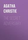 Скачать THE SECRET ADVERSARY - Agatha Christie