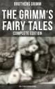 Скачать The Grimm's Fairy Tales - Complete Edition: 200+ Stories in One Volume - Brothers Grimm  