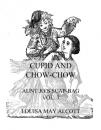 Скачать Cupid And Chow-Chow - Louisa May Alcott