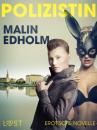 Скачать Die Polizistin: Erotische Novelle - Malin Edholm