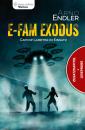 Скачать E-Fam Exodus (Zusatzkapitel & Leseprobe) - Arno Endler