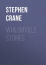 Скачать Whilomville Stories - Stephen Crane