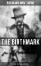 Скачать The Birthmark (A Dark Tale of Love & Obsession) - Nathaniel Hawthorne