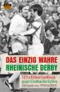 Скачать Das einzig wahre Rheinische Derby - Heinz-Georg Breuer