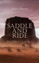 Скачать Saddle and Ride: Western Classics - Boxed Set - Ernest Haycox