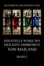 Скачать Essentielle Werke des Heiligen Ambrosius von Mailand, Band 2 - Ambrosius von Mailand