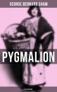 Скачать Pygmalion (Illustrated) - GEORGE BERNARD SHAW