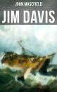 Скачать Jim Davis - John 1878-1967 Masefield