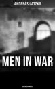 Скачать Men in War (Historical Novel) - Andreas Latzko