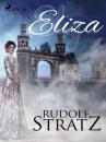 Скачать Eliza - Rudolf Stratz
