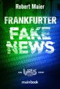 Скачать Frankfurter Fake News - Robert Maier