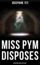 Скачать Miss Pym Disposes (Musaicum Vintage Mysteries) - Josephine  Tey