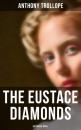 Скачать The Eustace Diamonds (Historical Novel) - Anthony Trollope