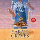 Скачать Death by Chocolate Snickerdoodle - Death by Chocolate Mystery 4 (Unabridged) - Sarah  Graves
