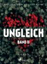 Скачать Ungleich - Band II - Nataly von Eschstruth