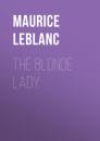 Скачать The Blonde Lady - Морис Леблан