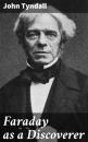 Скачать Faraday as a Discoverer - John Tyndall
