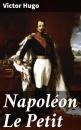 Скачать Napoléon Le Petit - Victor Hugo