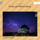 Скачать From an Observatory (Unabridged) - H. G. Wells