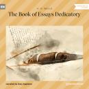 Скачать The Book of Essays Dedicatory (Unabridged) - H. G. Wells
