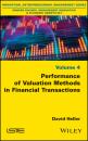 Скачать Performance of Valuation Methods in Financial Transactions - Группа авторов