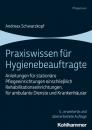 Скачать Praxiswissen für Hygienebeauftragte - Andreas Schwarzkopf