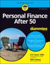 Скачать Personal Finance After 50 For Dummies - Eric Tyson