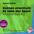 Скачать Es lebe der Sport - Kottan ermittelt - Kriminalrätseln, Folge 11 (Ungekürzt) - Helmut Zenker