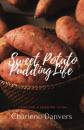 Скачать Sweet Potato Pudding Life - Gems for a Sweeter Living - Charlene Danvers