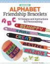 Скачать Making Alphabet Friendship Bracelets - Suzanne McNeill