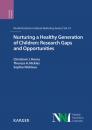 Скачать Nurturing a Healthy Generation of Children: Research Gaps and Opportunities - Группа авторов