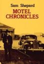Скачать Motel Chronicles - Sam  Shepard