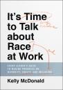 Скачать It's Time to Talk about Race at Work - Kelly McDonald