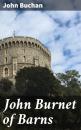 Скачать John Burnet of Barns - Buchan John
