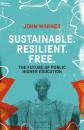 Скачать Sustainable. Resilient. Free. - John Warner C.