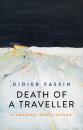 Скачать Death of a Traveller - Didier  Fassin
