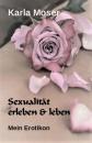 Скачать Sexualität erleben & leben - Karla Moser