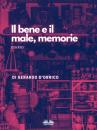 Скачать Il Bene E Il Male, Memorie - Gerardo D'Orrico