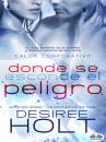 Скачать Donde Se Oculta El Peligro - Desiree Holt
