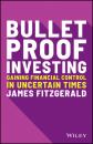 Скачать Bulletproof Investing - James FitzGerald