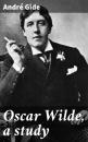 Скачать Oscar Wilde, a study - Андре Жид