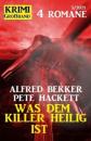 Скачать Was dem Killer heilig ist: Krimi Großband 4 Romane - Pete Hackett