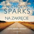 Скачать NA ZAKRĘCIE - Nicholas Sparks